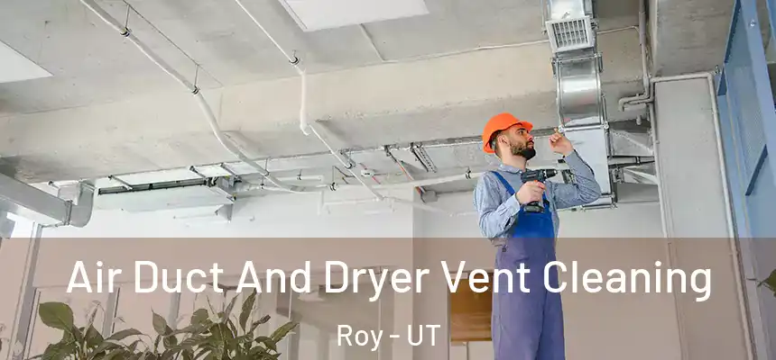  Air Duct And Dryer Vent Cleaning Roy - UT