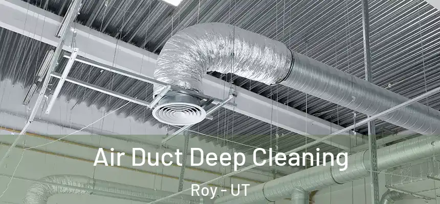  Air Duct Deep Cleaning Roy - UT
