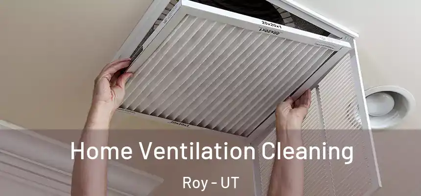  Home Ventilation Cleaning Roy - UT