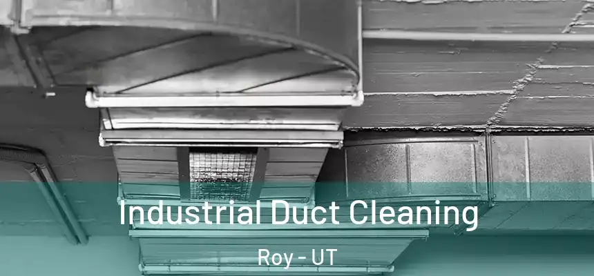  Industrial Duct Cleaning Roy - UT