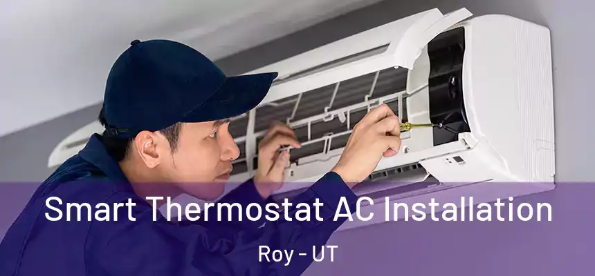  Smart Thermostat AC Installation Roy - UT